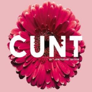 Cunt: A Declaration of Independence