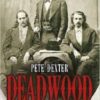 Deadwood by Pete Dexter [PDF Book Download] - Image 2