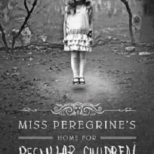 Miss Peregrine's Home for Peculiar Children